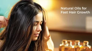 Read more about the article Best Natural Oils for Fast Hair Growth in 2025